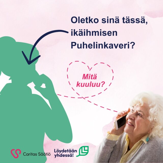 Oletko sinä ikäihmisen puhelinkaveri -mainos